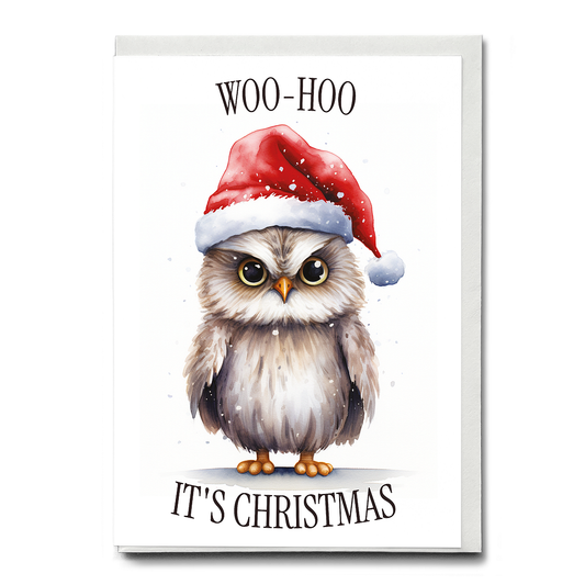 Woo-hoo It's christmas - Greeting Card