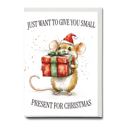 Just want to give you a small present for Christmas. - Greeting Card