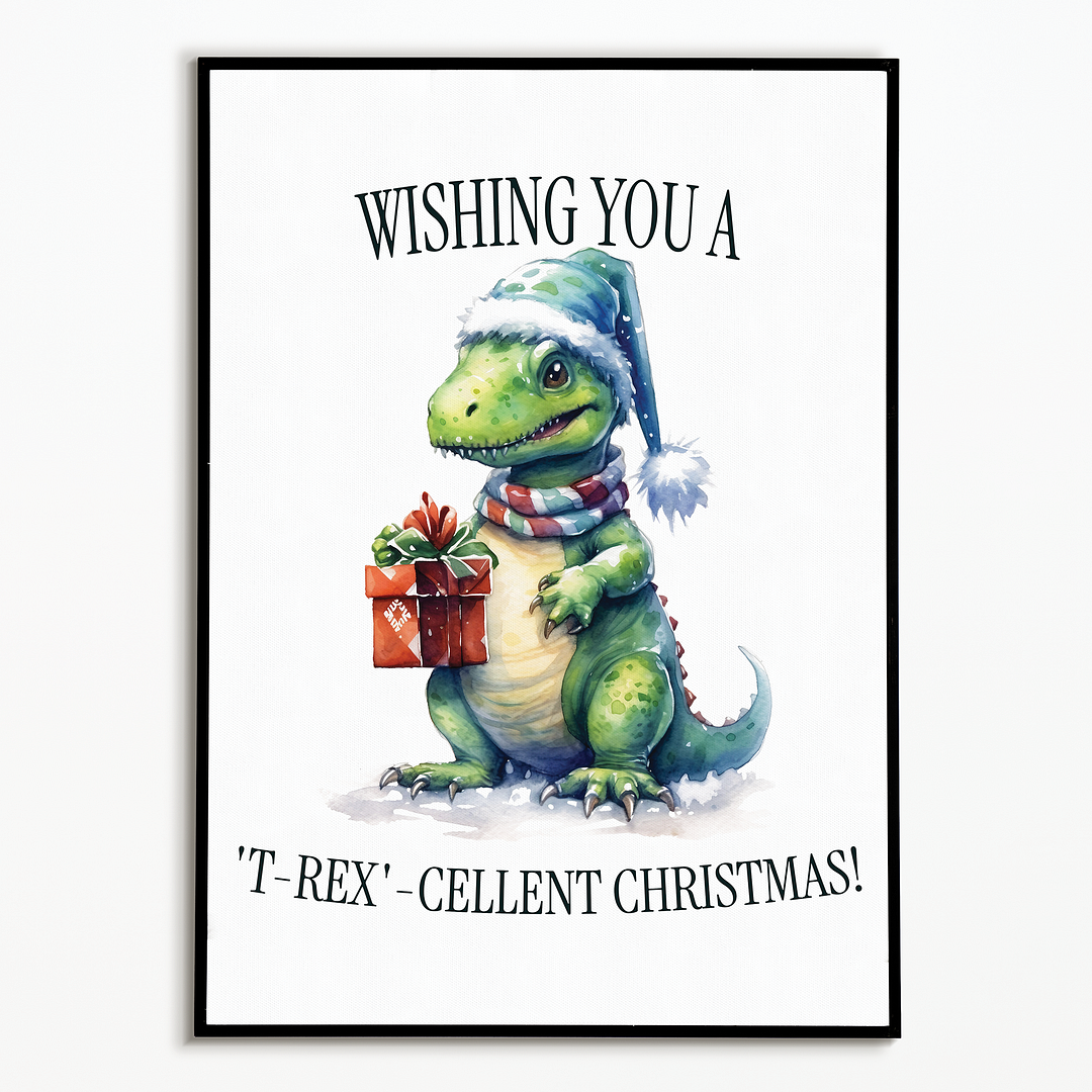 Wishing you a 'T-rex'-cellent Christmas!  - Art Print