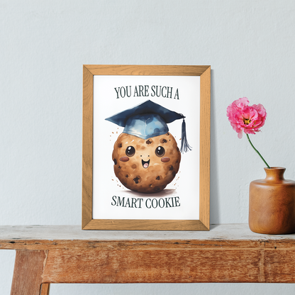 You are such a smart cookie - Art Print