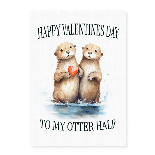 Valentine to my otter half - Art Print