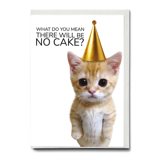 No cake? - Greeting Card