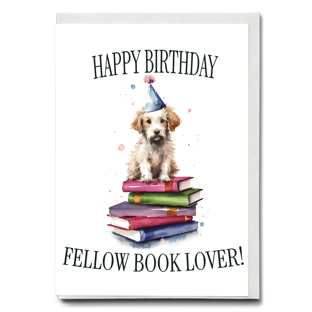 Happy birthday fellow book lover! (Dog) - Greeting Card