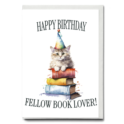 Happy birthday fellow book lover! (Cat) - Greeting Card