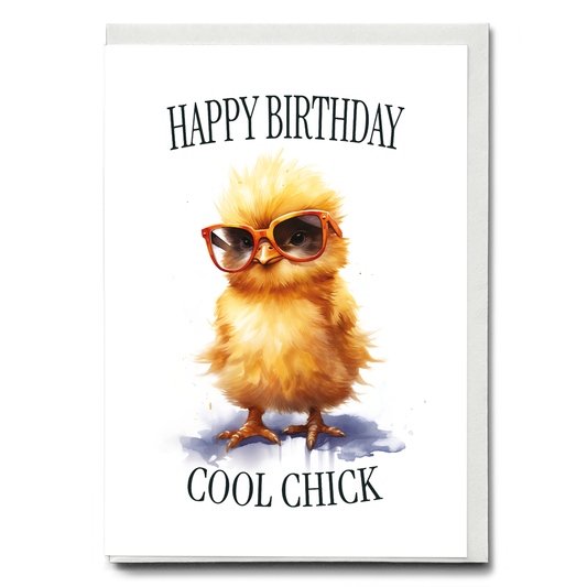 Happy birthday cool chick - Greeting Card