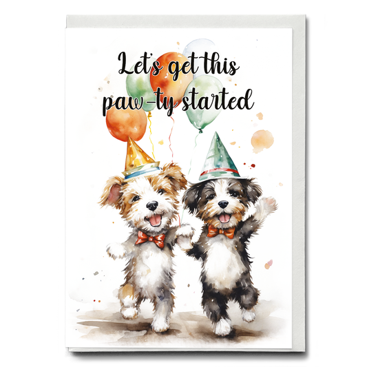 Let's get this paw-ty started - Greeting Card