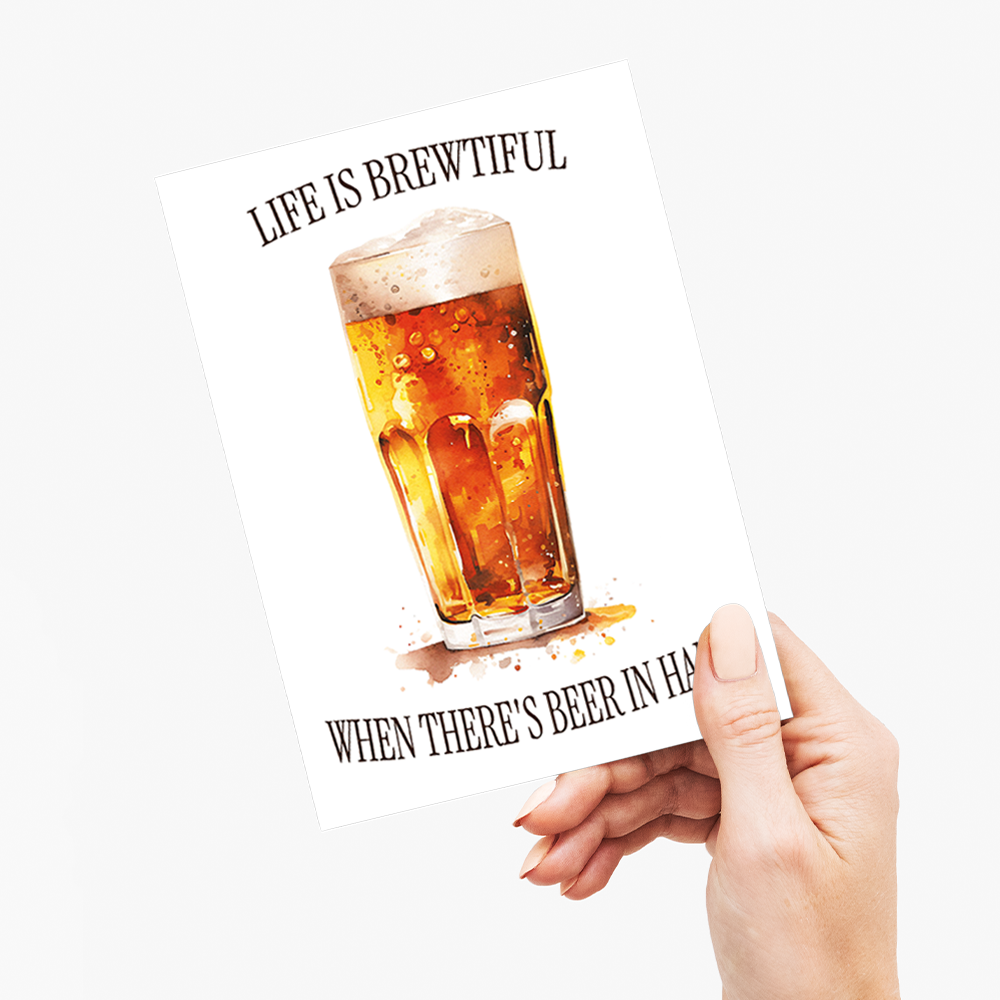 Life is brewtiful  - Greeting Card