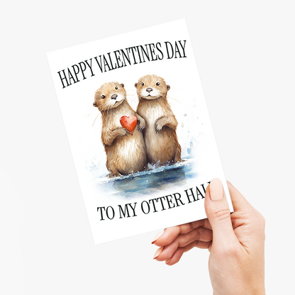 Valentine to my otter half - Greeting Card