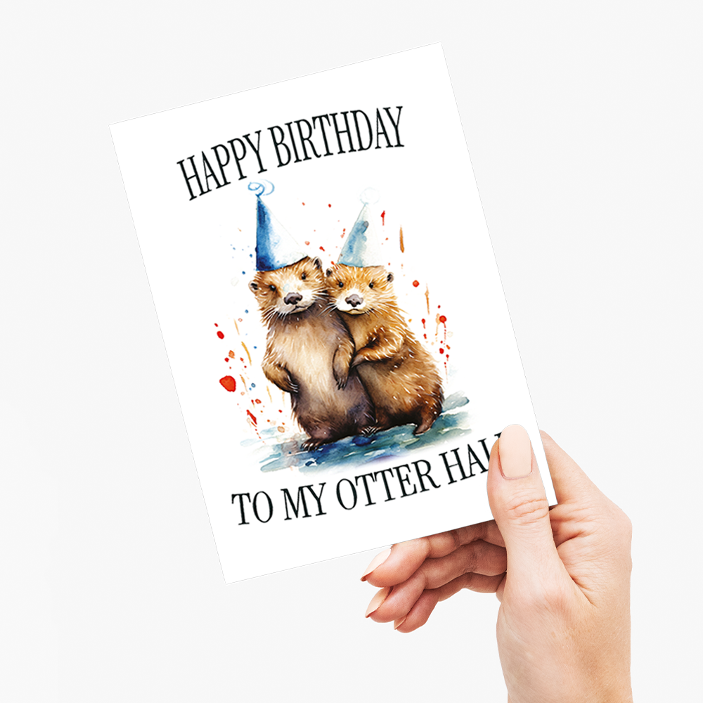 Birthday to my otter half - Greeting Card