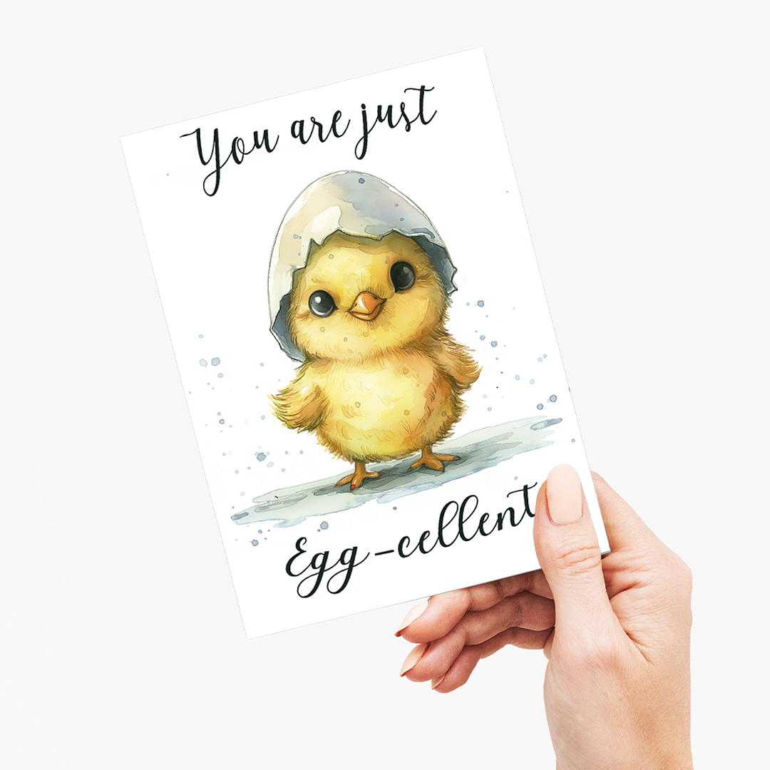 You are just egg-cellent - Greeting Card